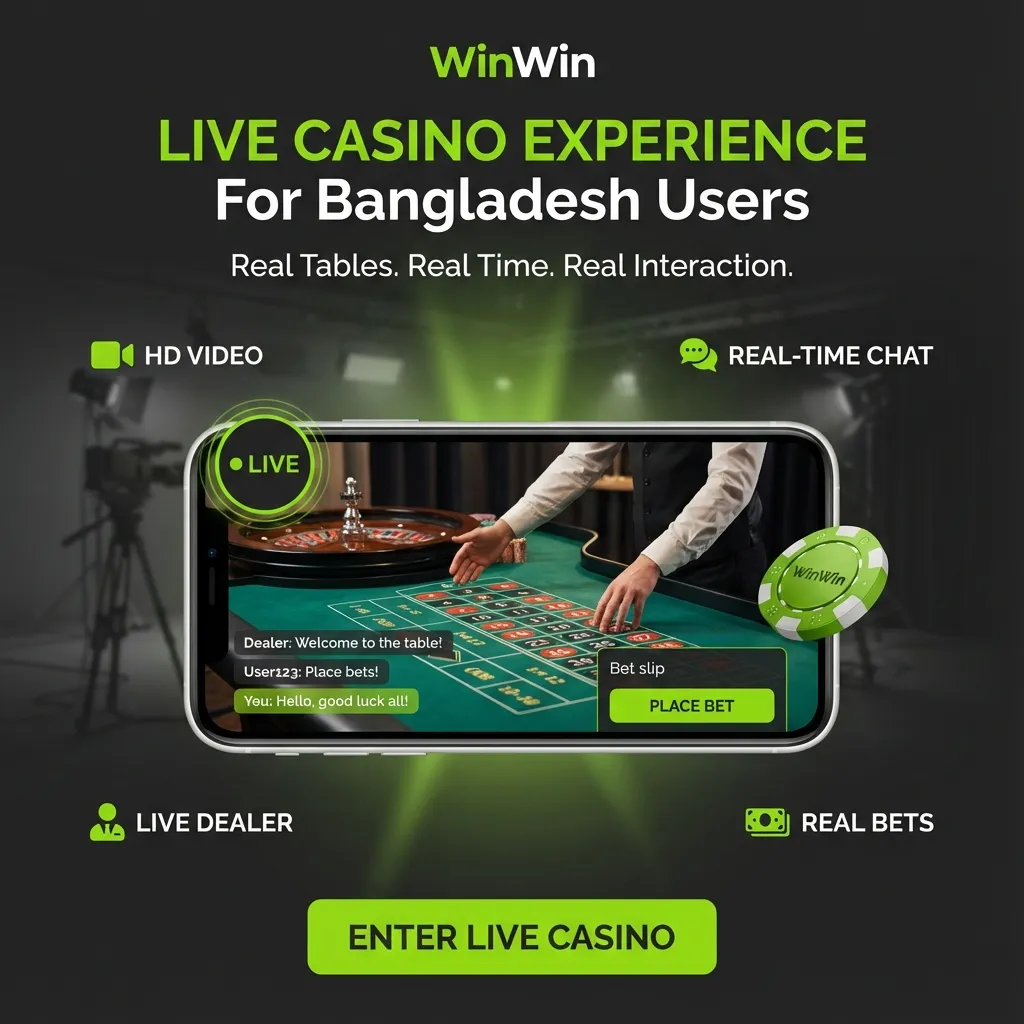 Live Casino Experience at WinWin for Bangladesh Users
